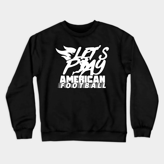 American Football Coach Footballer Player Team Crewneck Sweatshirt by dr3shirts